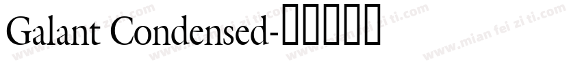 Galant Condensed字体转换
